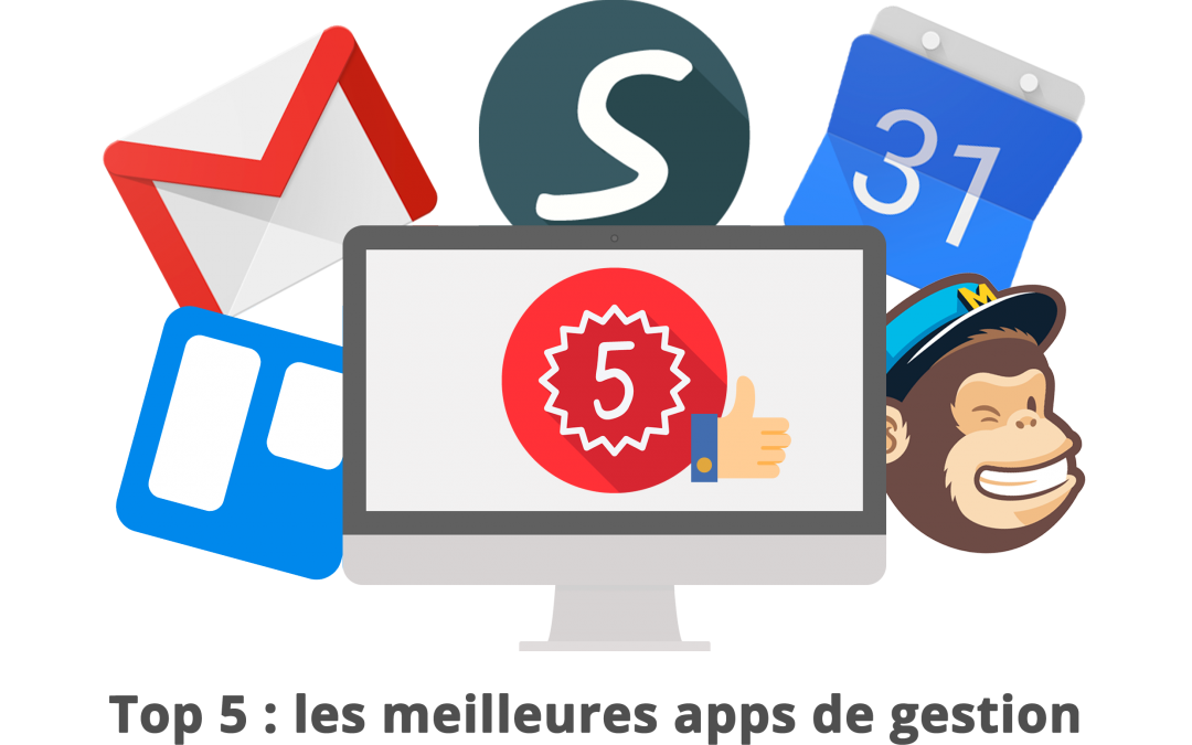 Top 5 : Les meilleures apps de gestion